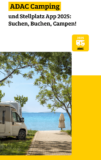 ADAC Camping- und Stellplatzführer 2025